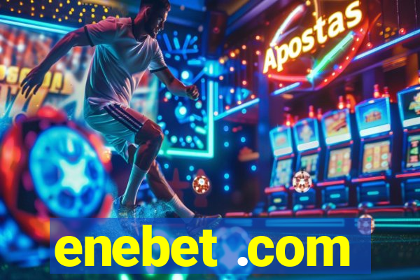 enebet .com